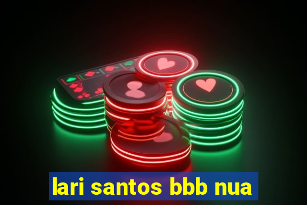 lari santos bbb nua